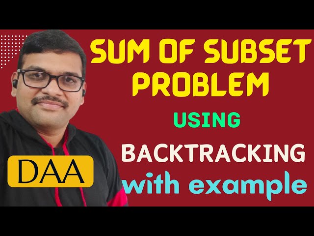 SUM OF SUBSET PROBLEM USING BACKTRACKING WITH EXAMPLE || DESIGN AND ANALYSIS OF ALGORITHMS || DAA