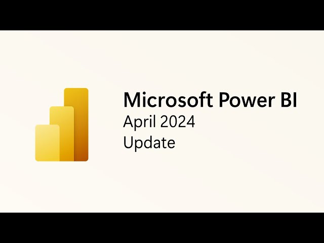 Power BI Update - April 2024