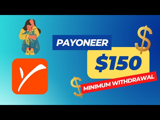 Payoneer Minimum Withdrawal Limit Has Been Changed! Any Solution