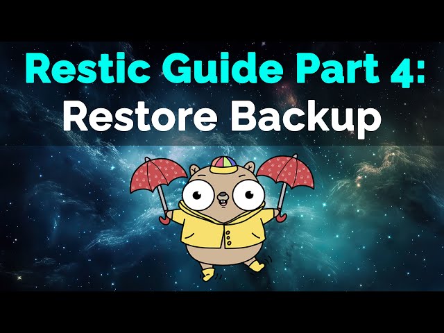 Restic Guide Part 4: Restoring Backup