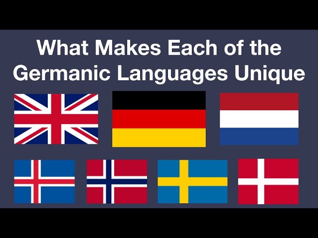 What Makes Each of the Germanic Languages Unique (English, German, Dutch, Swedish, and more!)