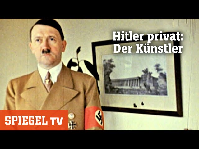 Hitler privat: Der Künstler [Teil 1] | SPIEGEL TV