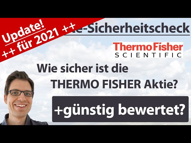 Thermo Fisher Aktienanalyse – Update 2021: Wie sicher ist die Aktie? (+günstig bewertet?)
