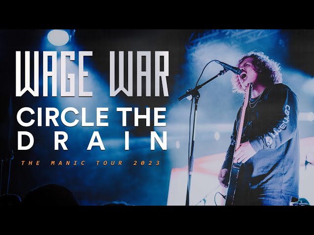 Wage War - "Circle The Drain" LIVE! The Manic Tour 2023