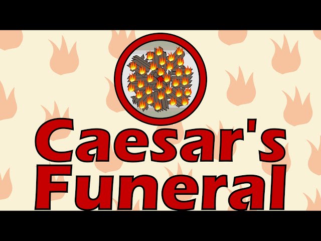 Caesar's Funeral (44 B.C.E.)