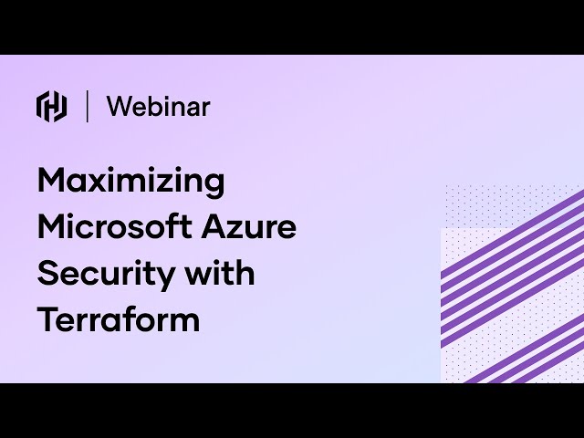 Maximizing Microsoft Azure Security with Terraform