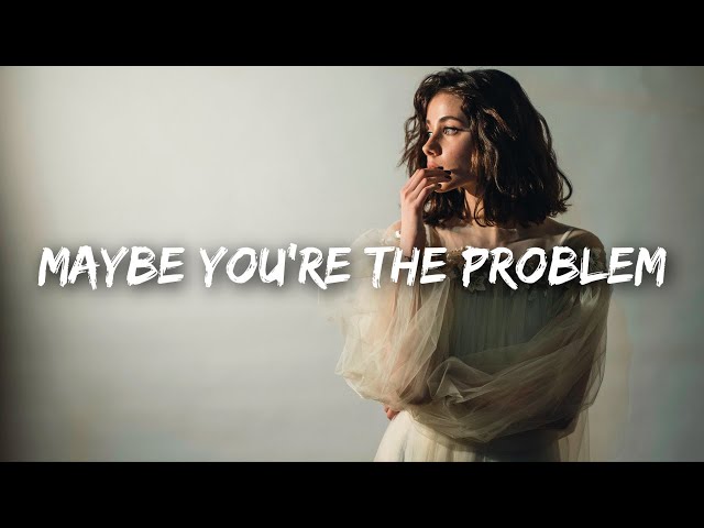 Ava Max - Maybe You're The Problem (Lyrics)