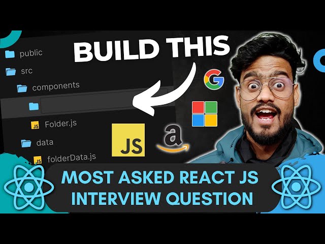 React JS Interview Questions ( File Explorer ) - Frontend Machine Coding Interview Experience