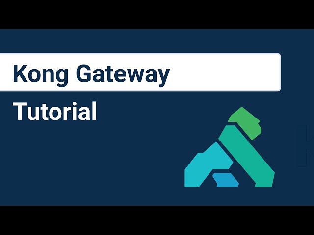 Kong Gateway Tutorial | API Gateway For Beginners