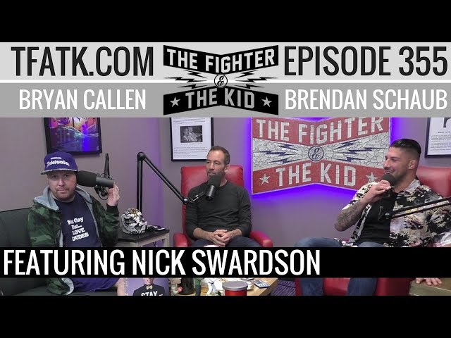 The Fighter and The Kid - Episode 355: Nick Swardson