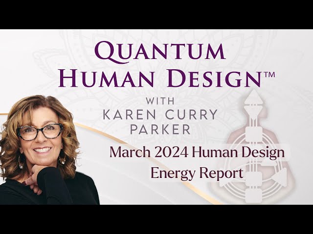 March 2024 Human Design Energy Report