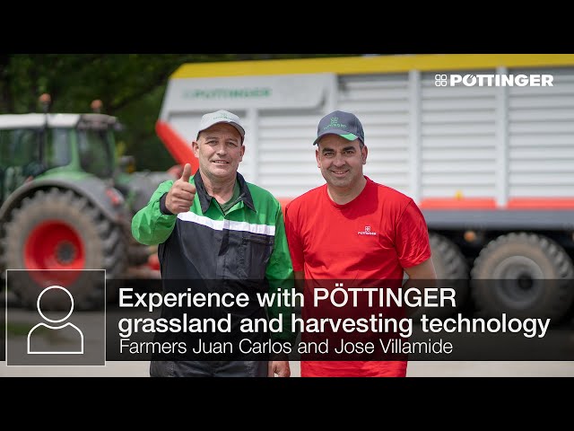 Juan Carlos & Jose Villamide share their experience with PÖTTINGER grassland & harvesting technology