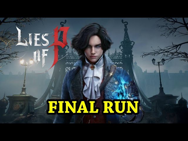 Lies of P | Final Run