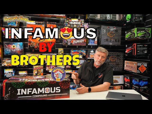 Infamous by Brothers Pyrotechnics