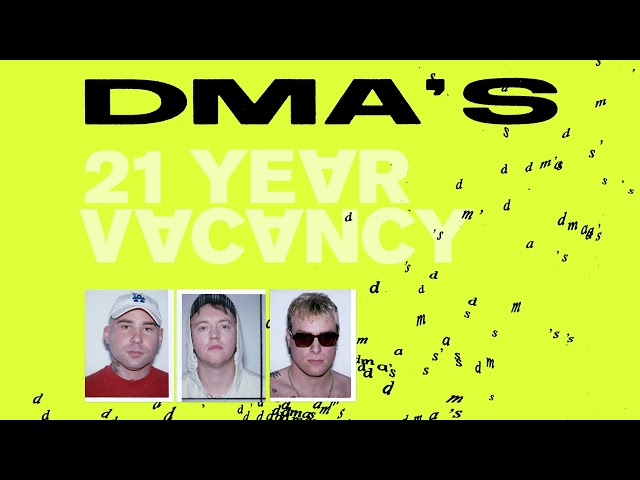 DMA'S — 21 Year Vacancy (Official Audio)