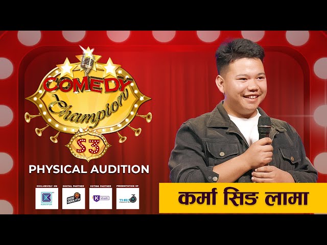 Comedy Champion Season 3 - Physical Audition Karma Singh Lama Promo