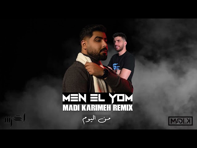 A5rass - Min Elyoam (Madi Karimeh Remix) |  الأخرس - من اليوم (Remix)