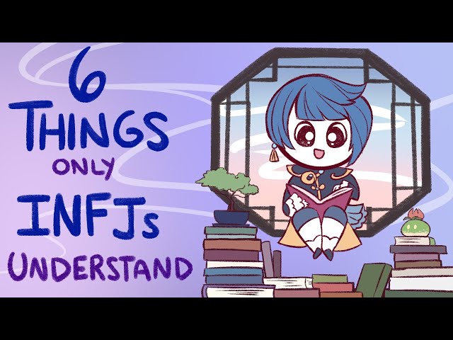 6 Things ONLY INFJ Can Relate To