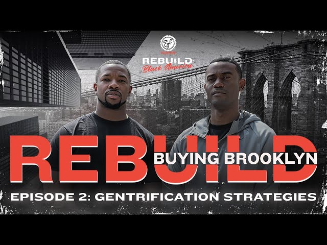 Buying Brooklyn: Battling Gentrification With Real Estate Investing & Group Economic Strategies