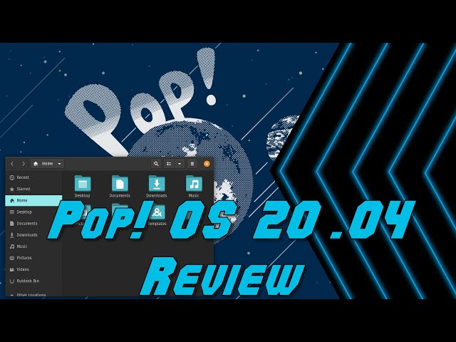 Pop!_OS 20.04 Review – Very Pretty!