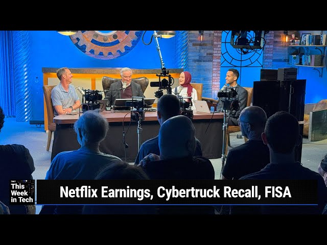Serial Churners - Netflix Earnings, Cybertruck Recall, FISA