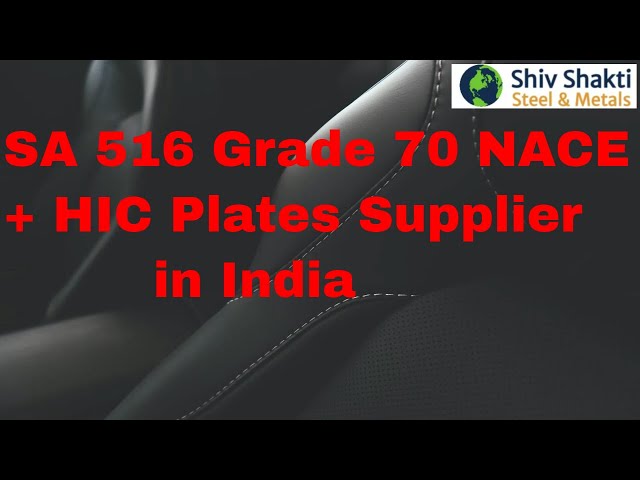 SA 516 Grade 70 NACE + HIC Plates Supplier in India