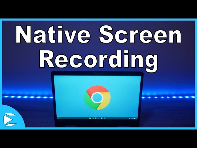 Native Chrome OS Screen Capture Tutorial
