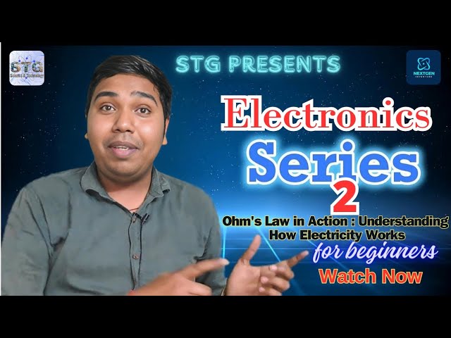 |Electronics Series|Ohm's Law in Action: Understanding How Electricity Works|STEM EDUCATION|SERIES 2