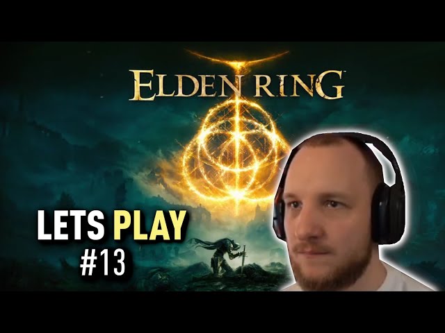 Lets Play ELDEN RING (Deutsch) - [Blind] #13 Schwarzritter einfach zu krass