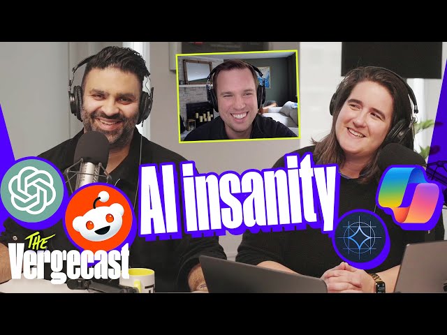 The AIs are officially out of control | The Vergecast