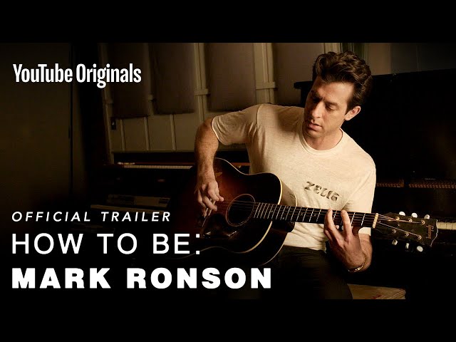 How To Be: Mark Ronson I Official Trailer
