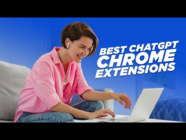 7 Best ChatGPT Chrome Extensions You Need to Check Out!