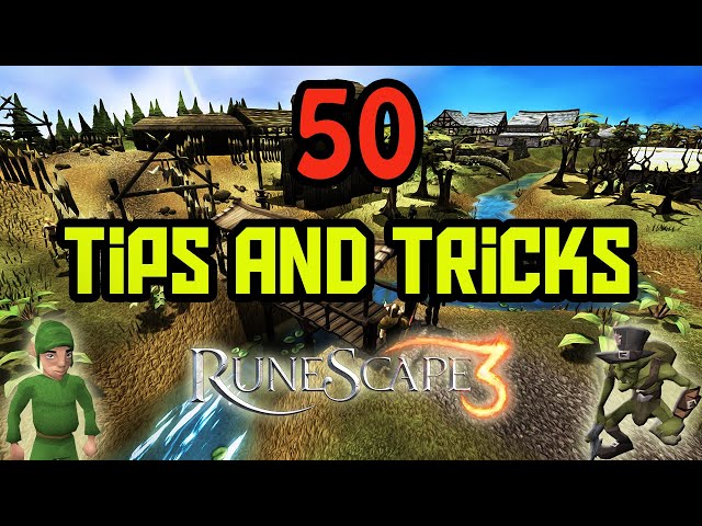 50 Tips and Tricks for Runescape 3 - Quality of Life