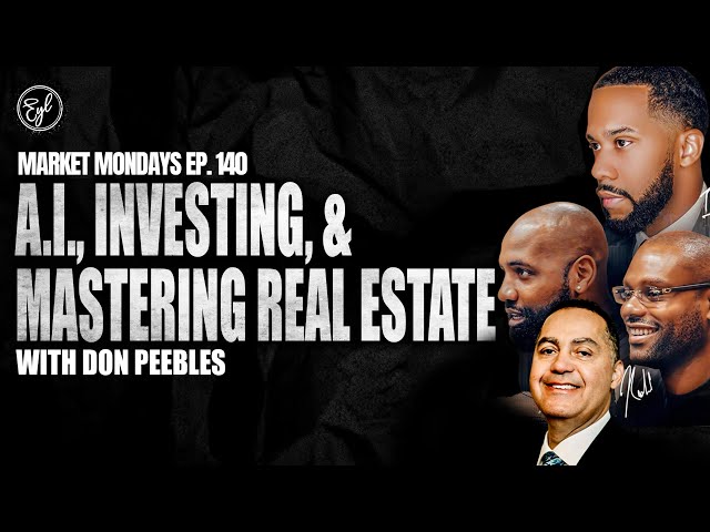A.I., Investing, & Mastering Real Estate, with Don Peebles