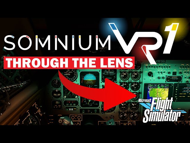 Somnium VR1 THROUGH THE LENS! Microsoft Flight Simulator