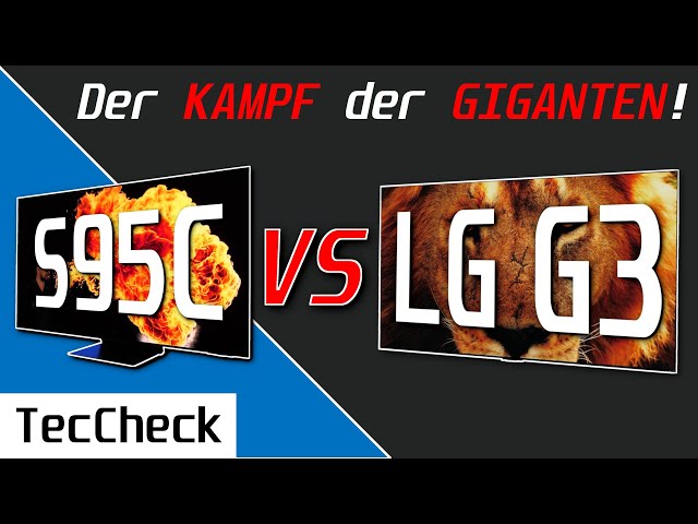 Der KAMPF der GIGANTEN! | LG G3 evo vs. Samsung S95C! | Welcher OLED-TV ist besser? | Der Vergleich!