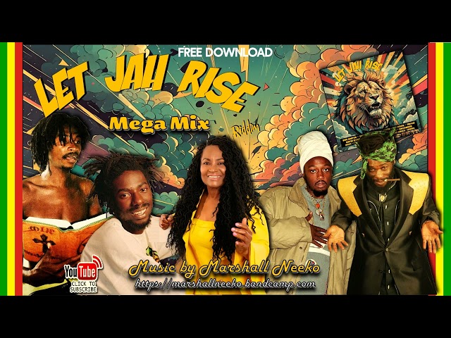 Let Jah Rise Megamix (Marshall Neeko Remix 2024) Buju Banton, Garnett Silk, Terry Ganzie & many more