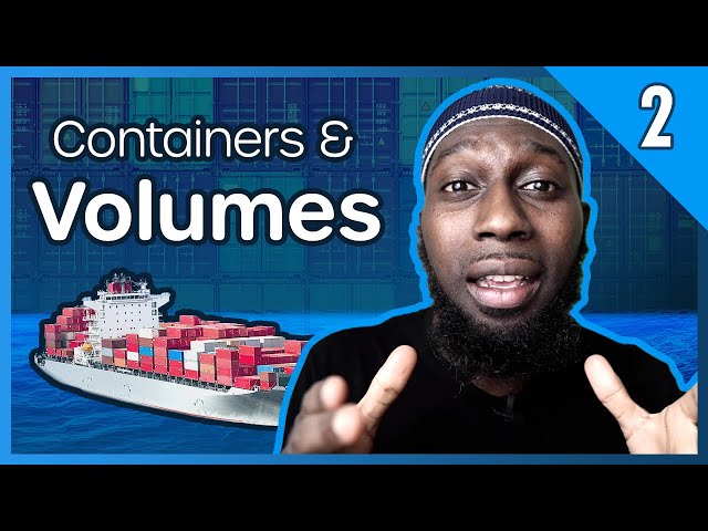 Intro to Docker Series | #2 Containers and Volumes