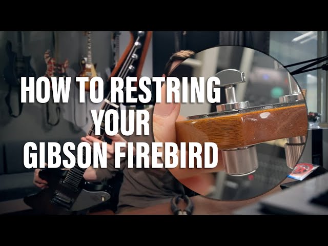 How To Restring A Gibson Firebird (Steinburger Locking Gearless Tuners)