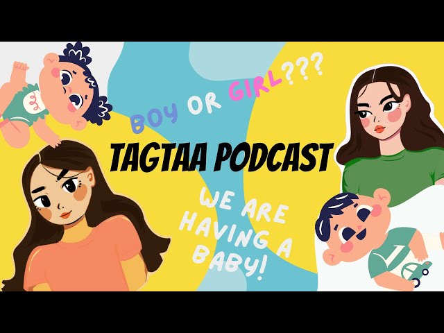 Tagtaa Podcast S2EP15 - Twinkle twinkle little star🤰🏻👶🏻⭐️