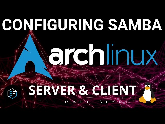 Arch Linux: Configuring SAMBA