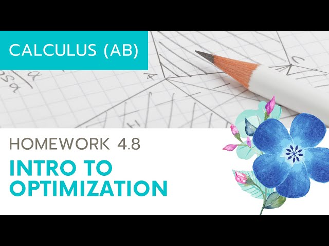Calculus AB Homework 4.8: Optimization