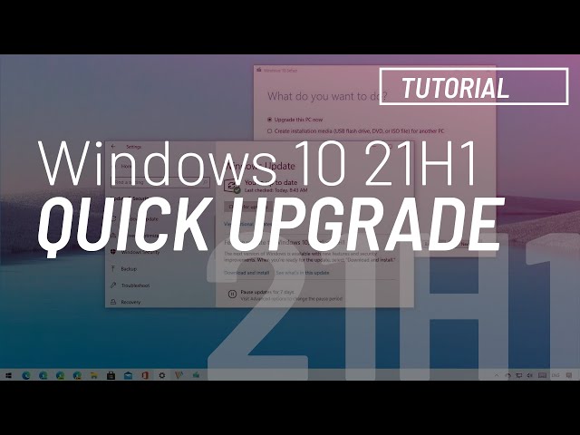 Windows 10 21H1, May 2021 Update: Upgrade from 20H2 or 2004 with Windows Update