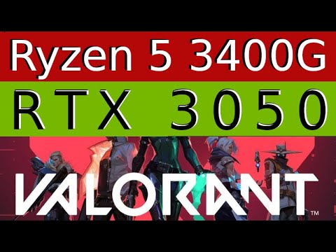 GeForce RTX 3050 -- AMD Ryzen 5 3400G -- VALORANT FPS Test