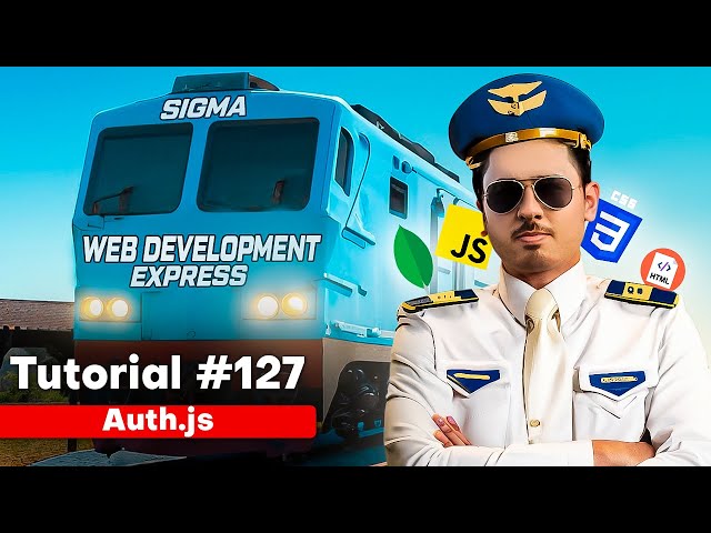 Auth.js - Authentication in Next.js | Sigma Web Development Course - Tutorial #127