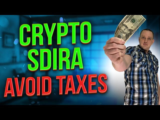 LEGALLY Avoid crypto taxes using a SDIRA