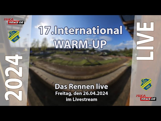17. INTERNATIONAL WARM-UP 2024 beim ESV-Bischofsheim e.V. Samstag  27.04.2024