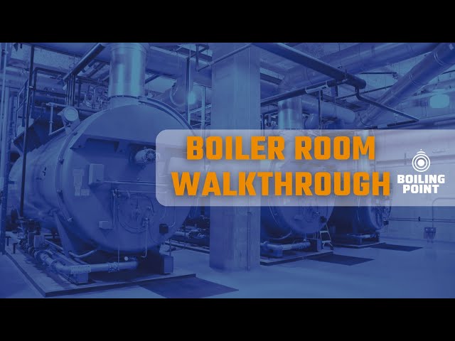 How Does a Modern Boiler Room Really Work? Find Out on This Expert Guided Tour - The Boiling Point