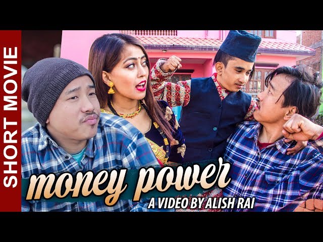Alish Rai / bakhat bista MONEY POWER || comedy video || nepali short movie || funny short movie ||
