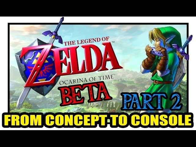 Ocarina of Time Beta - Part 2 - From Concept to Console